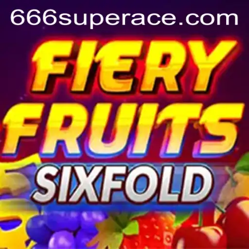 Discover the Thrilling World of FieryFruitsSixFold: The 666super Experience